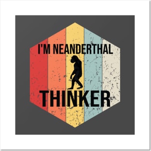 im neanderthal thinker texas Mississippi Neanderthal Thinker Posters and Art